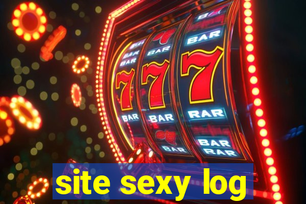 site sexy log